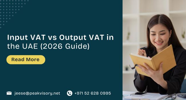 Input VAT vs Output VAT in the UAE (2026 Guide)