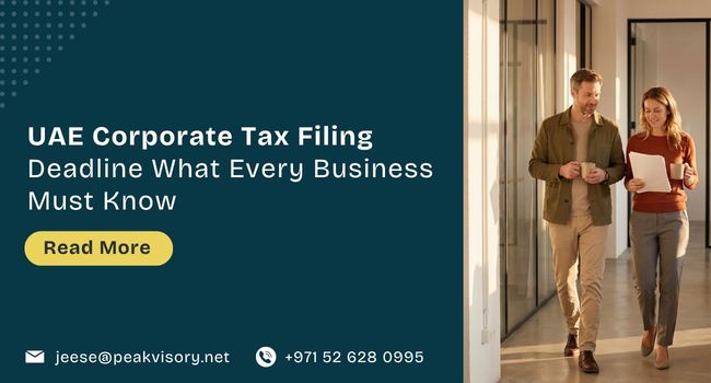UAE Corporate Tax Filing Deadline: What Every Business Must Know